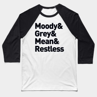 So Restless Indeed... Baseball T-Shirt